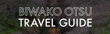 BIWAKO OTSU TRAVEL GUIDE