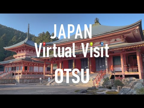 Japan Virtual Visit | Otsu | JNTO